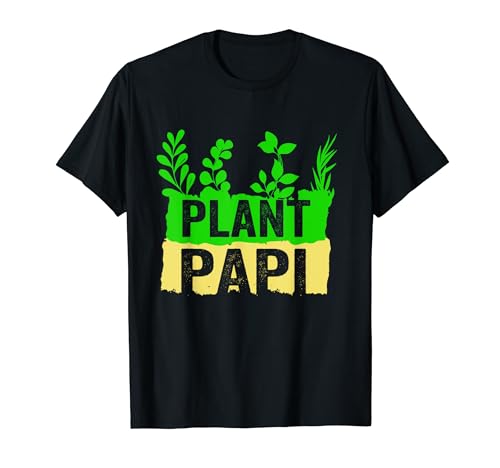 Plantar Papi Papi Padre Jardinero Jardinería Día del Padre Camiseta
