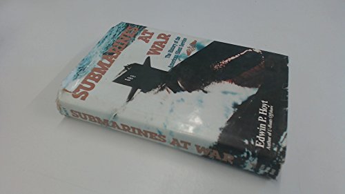 Submarines at War: The History of the American ... 081282833X Book Cover
