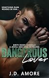 Dangerous Lover (Dirty Deeds Series) (English Edition)