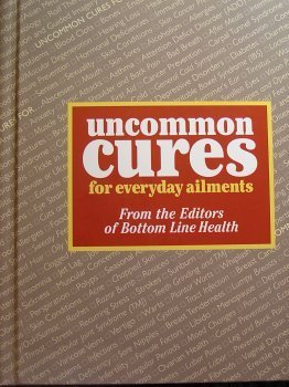 Uncommon cures for everyday ailments 0887232604 Book Cover