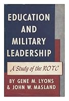 Education and Military Leadership: A Study of the R.O.T.C B0000CKCAL Book Cover