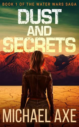 Dust and Secrets: Book 1 of the Water Wars Saga