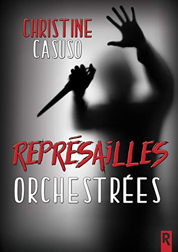 Télécharger Représailles orchestrées Livre eBook France