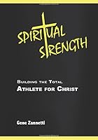Spiritual Strength: Building Athletes for Christ 1661256724 Book Cover