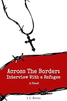 Paperback Across the Border: Interview with a Refugee Book