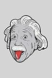 Albert Einstein Stuck Out His Tongue | Blank Lined Notebook