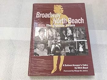 Hardcover Broadway North Beach: The Golden Years Book