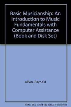 Hardcover Basic Musicianship: An Introduction to Music Fundamentals With Computer Assistance (Book and Disk Set) Book