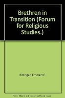 Brethren in Transition (Forum for Religious Studies) (Forum for Religious Studies.) 0897250850 Book Cover