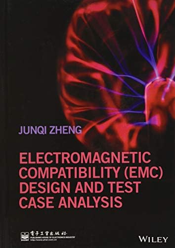Electromagnetic Compatibility (EMC) Design and Test Case Analysis