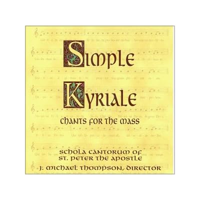 Simple Kyriale - Chants for the Mass