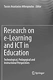 Research on e-Learning and ICT in Education: Technological, Pedagogical and Instructional Perspectives