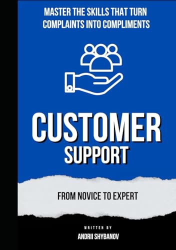 Customer Support: From Novice to Expert
