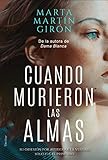 Cuando murieron las almas: Una novela que te llevará a los límites de la obsesión