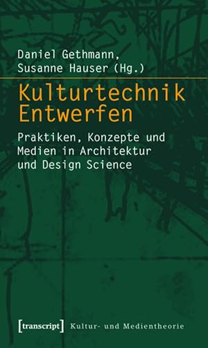 Kulturtechnik Entwerfen décoder théorie architecture design - 2