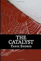 The Catalyst 149470014X Book Cover