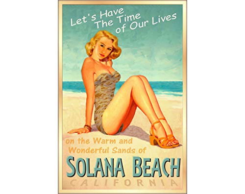 Letrero de metal vintage de Solana Beach California Ocean Beach Pin Up Girl Travel Time of Our Lives para el hogar, bar, pub, cocina, garaje, restaurante, placa decorativa de pared de 6 x 8 pulgadas