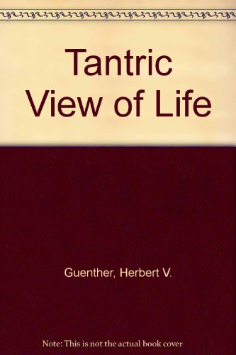 Tantric View of Life 0877730881 Book Cover