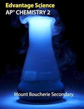 AP Chemistry 2: Mount Boucherie Secondary