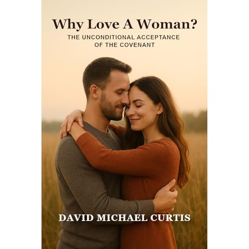 Why Love a Woman Audiolibro Por David Michael Curtis arte de portada