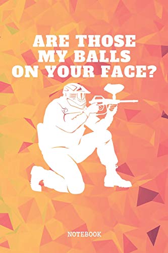 Notebook: Funny Paintball Sport Quote / Saying Paintball Gamer Training Coach Planner /
