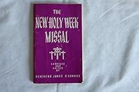 The New Holy Week Missal for The Laity (According to The Ordo Hebdomadae Sanctae Instauratus Editio Typica) B001E8KYDK Book Cover
