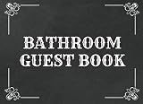  Bathroom Guest Book: Funny Bathroom Guest Book to Write In  Perfect House Warming Gift