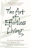 The Art of Effortless Living