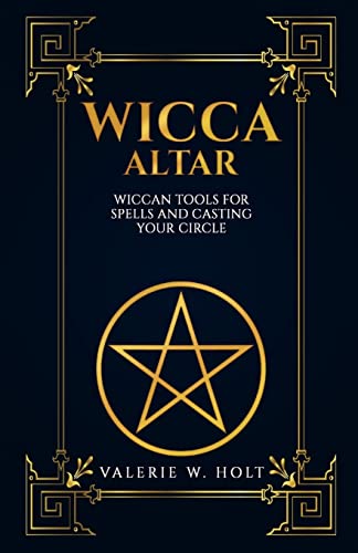 Wicca Altar: Wiccan Tools for Spells, a...