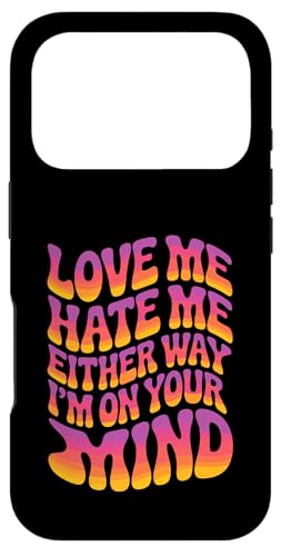 Love Me Hate Me Either Way I'm On Your Mind �X�}�z�P�[�X iPhone 17 Pro �p