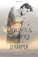 Denver's Calling 1978160933 Book Cover