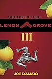 filmes joe d'amato  Seeds of the Lemon Grove III (English Edition)