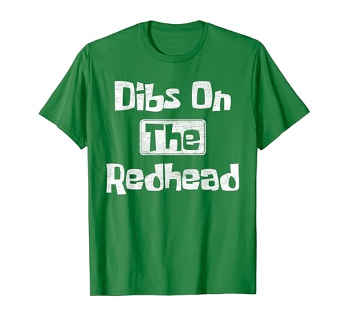 Dibs On The Redhead Divertente Irlandese St Patricks Day Shamrock Maglietta