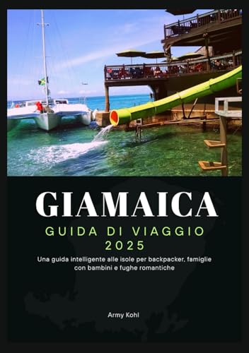 GIAMAICA GUIDE DI VIAGGIO 2025