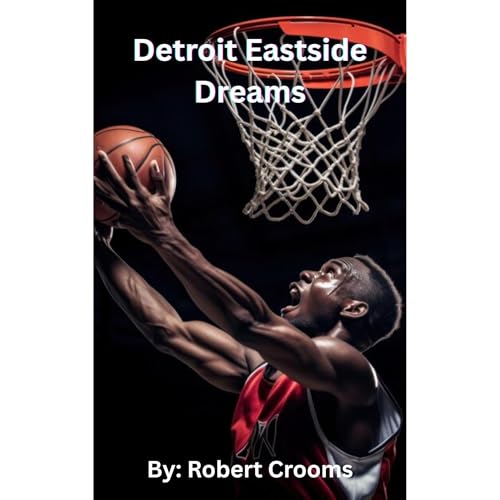 Detroit Eastside Dreams. Audiolibro Por Robert Crooms arte de portada