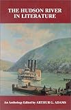 The Hudson River in Literature: An Anthology