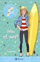go girl - ¡Viva el surf! (Spanish Edition) 8469663224 Book Cover