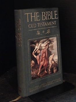 The Bible: Old Testament: Illustrated Selections
