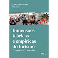 Dimens&otilde;es te&oacute;ricas e emp&iacute;ricas do turismo