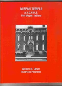 Hardcover Mizpah Temple, A.A.O.N.M.S., Fort Wayne, Indiana Book