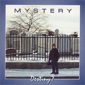 MYSTERY - DESTINY? [Audio CD] MYSTERY
