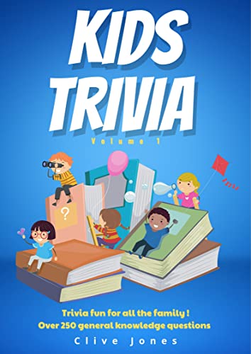 Kids Trivia Volume 1 - Fun Trivia for all the family