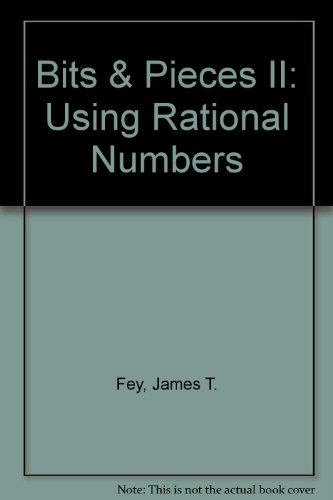 Bits & Pieces II: Using Rational Numbers 1572321598 Book Cover