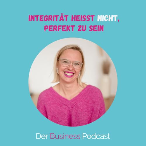 Page de couverture de Bleib bei dir: Warum Integrität dein wichtigstes Business-Tool ist (#501)