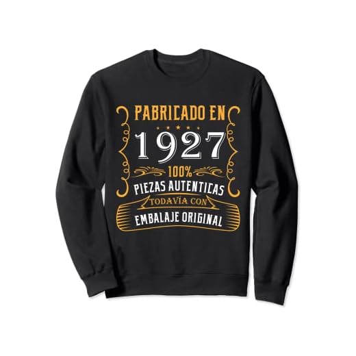 Fabricado 1927 Años Cumpleaños Hombre Mujer Nacen En 1927 Sudadera
