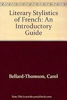 Literary Stylistics of French: An Introductory Guide 0719034728 Book Cover