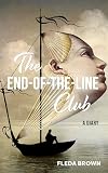 The End-of-the-Line Club: A Diary