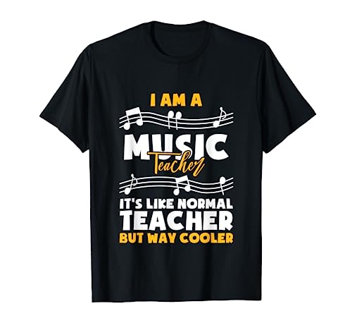 I Am a Music Teacher Wertschätzung Geschenke Lustige Musiker T-Shirt