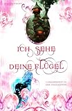 Cover zum Buch Ich sehe deine Flügel. Unsicherheit i...