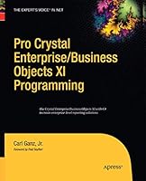 Pro Crystal Enterprise / Businessobjects XI Programming 1430211709 Book Cover